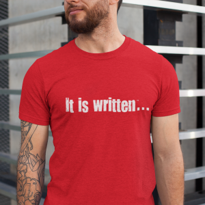 It Is Written T-Shirt